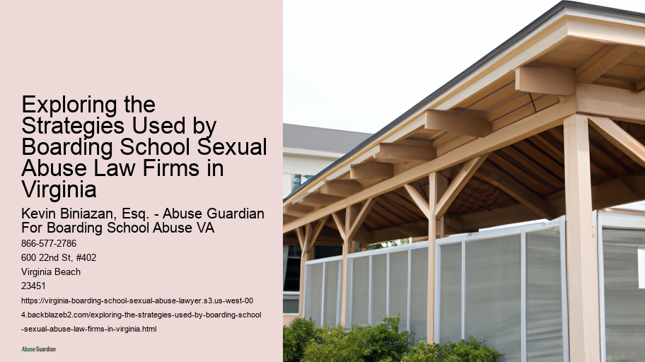 Exploring the Strategies Used by Boarding School Sexual Abuse Law Firms in Virginia 