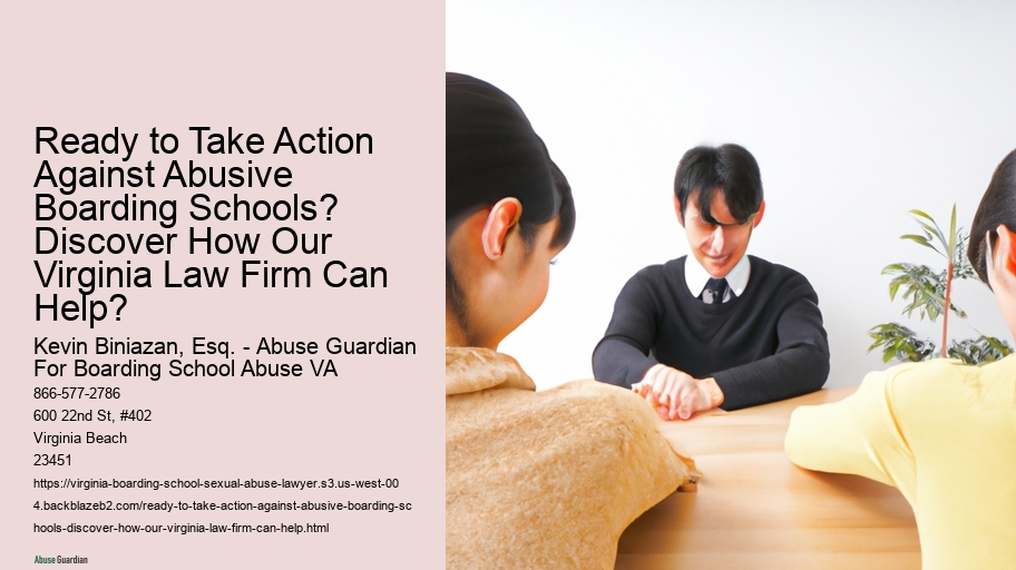 Ready to Take Action Against Abusive Boarding Schools? Discover How Our Virginia Law Firm Can Help?